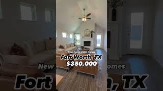 New Construction Homes in Fort Worth TX #fortworthrealestate