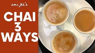 Make this Delicious Pakistani Chai - 3 Ways