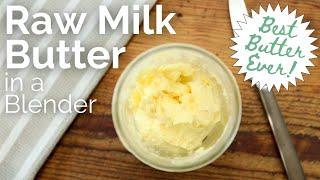 How to Make Butter In a Vitamix | Family Milk Cow Butter | From Scratch Raw Milk Butter