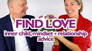 FIND REAL LOVE: Inner Child, Mindset + Relationship Advice | Wu Wei Wisdom