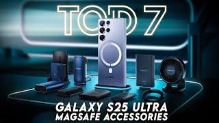 Top 7 Best Galaxy S25 Ultra Magsafe Accessories! Cases / Chargers / Car Mount