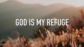 God is my refuge (FULL) with lyrics