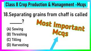 Crop Production and Management Class 8 MCQs Questions with Answers | Crop Production and Management