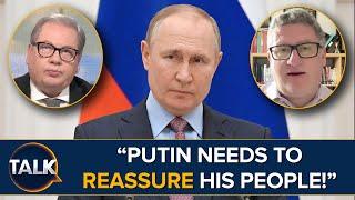 "It Is The BIG Fear!" | Russia Analyst Says Vladimir Putin 'Needs To Reassure People' On Ukraine War
