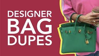 Don’t Want To Waste Your Money? The Best Designer Bag Dupes