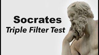 Socrates Triple Filter Test.