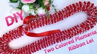 How To Make Combination Two Colored Plumeria Ribbon Lei