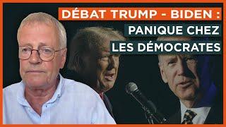 Débat Trump - Biden : panique chez les démocrates