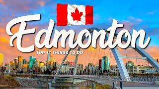 TOP 17 Things To Do In Edmonton  Travel Guide