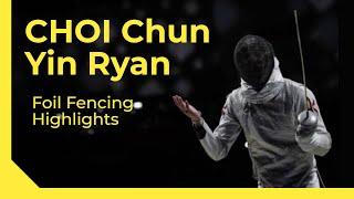 Choi Chun Yin Ryan Foil Fencing Highlights