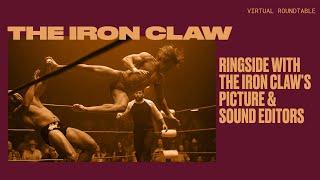 Ringside with The Iron Claw's Picture & Sound Editors