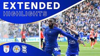 Late Mavididi Strike WINS It!  | Leicester City 2 Birmingham City 1