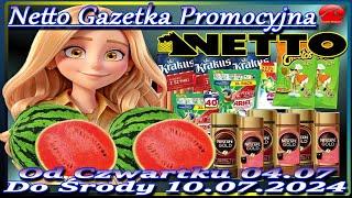 Netto gazetka promocyjna Od 04.07.2024 Super Okazje w Netto – Przegląd Najlepszych Promocji!