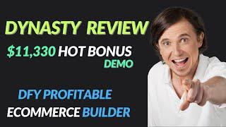 dynasty review  $11,330 BONUS  profitable e-commerce website builder best Dynasty software review