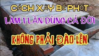 CÁCH XÂY HẦM TỰ HỌAI 3 NGĂN (BỂ PHỐT) ĐÚNG CHUẨN - HOW TO BUILD A SIMPLE SEPTIC TANK