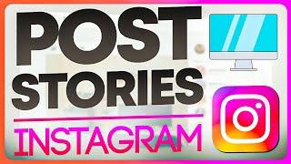 How to Post Instagram Stories on PC