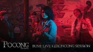 BUMI LIVE KERONCONG SESSION OST POCONG The Origin