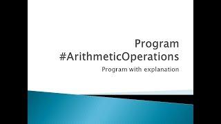 22 - C Program to Perform all Arithmetic Operations