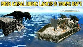 #NS3 Cara Bikin Raft Jebakan Dino & Kapal keren | ARK Mobile Indonesia