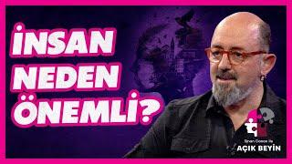 Değerli ve Önemlisin Çünkü..? İnsan Kendini Nasıl Bilir? | BBO Yapım - Sinan Canan ile Açık Beyin