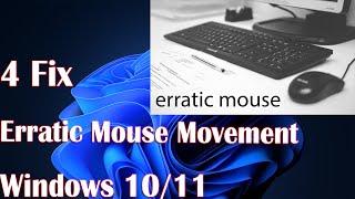 Erratic Mouse Movement in Windows 10/11 - 4 Fix How to