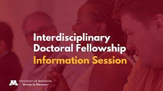 Information Session: 2024 Interdisciplinary Doctoral Fellowship