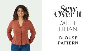 Meet the Lilian Blouse sewing pattern