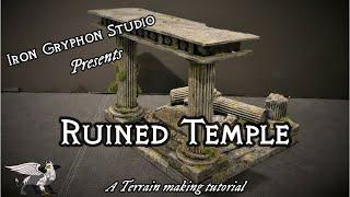 Iron Gryphon Studio - Ep 46 Ruined Temple (Cheap and Easy fantasy foam terrain for D&D and wargames)