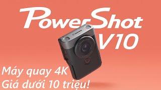 Canon Powershot V10 - máy quay 4K giá dưới 10 triệu