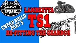 Pt5 | GEARBOX REBUILD | LAMBRETTA TS1 ENGINE BUILD - on the cheap