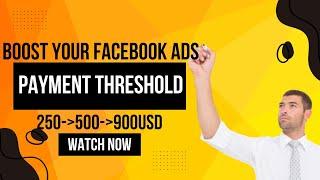 How to Increase Your Payment Threshold on Facebook (Meta) Ads [ Latest 09/2024 Update ]