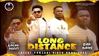 Long Distance : Karan Preet Ft. Nams | Khan Kheri Wala | Tarsem Chouhan Music