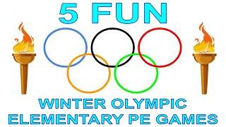 5 FUN WINTER OLYMPIC ELEMENTARY PE GAMES