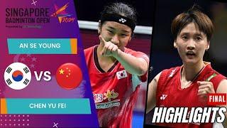 An Se Young (KOR) vs Chen Yu Fei (CHN) - F | Singapore Open 2024