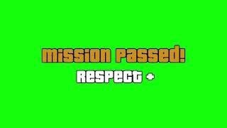 Mission Passed! Respect + green screen GTA San Andreas