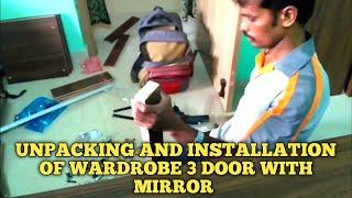 Unboxing And Installation of wardrobe Home Town  3 Door Wardrobe with Mirror Complete Installation