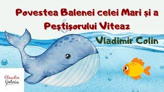 Povestea Balenei celei Mari și a Peștișorului Viteaz de Vladimir Colin:  Povești cu animale  ️