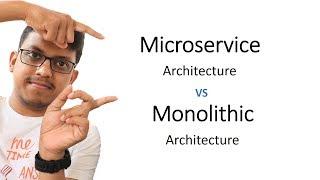 Microservice vs Monolithic architecture