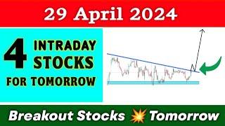 4 Breakout Stocks for tomorrow  29 April  Best intraday Stocks for tomorrow ️ Technical analysis