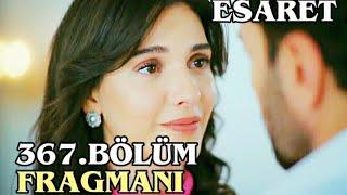 Esaret Dizisi 367.Bölüm Fragmanı ||Redemption Episode 367.Promo (English & Spanish subs)