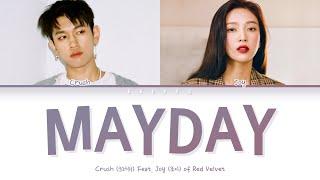 Crush - Mayday Feat. Joy of Red Velvet (크러쉬, 조이 (레드벨벳) - 자나깨나) (Color Coded Lyrics Han/Rom/Eng/가사)