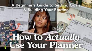 How to Use a Planner | Beginner's Guide to Starting, Setting Goals, & Building a Routine