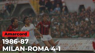 AMARCORD: MILAN-ROMA 4-1 | 3 maggio 1987 | Serie A 1986-87
