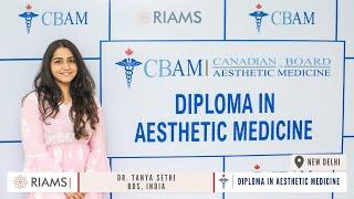 DR TANYA SETHI, BDS II Canadian Diploma in Aesthetic Medicine @ RIAMS, India