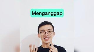 Apa Inggrisnya Menganggap?