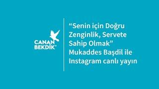 Senin için Doğru Zenginlik, Servete Sahip Olmak | Canan Bekdik, Mukaddes Başdil