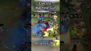 Electric Machine Gun - 3 Star Askhan  #teamfightactics #tft #dtcl
