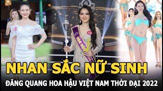 Nhan sắc nữ sinh Nghệ An 18 tuổi đăng quang Hoa hậu Việt Nam Thời đại 2022