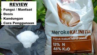 Review of Meroke Kalinitra Fertilizer / White KNO3/ Potassium Nitrate | Function / Benefits, Dosage