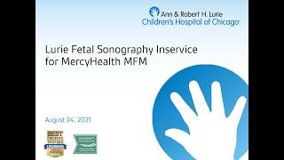 Lurie Fetal Sonography Inservice for MercyHealth MFM